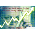 Profit from Stock Market Crashes The Short Selling Strategy (BONUS MUST SEE)
